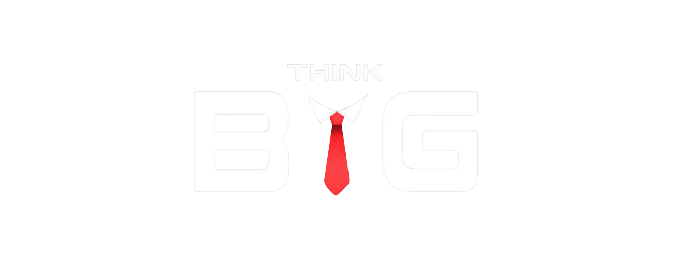 Think Big